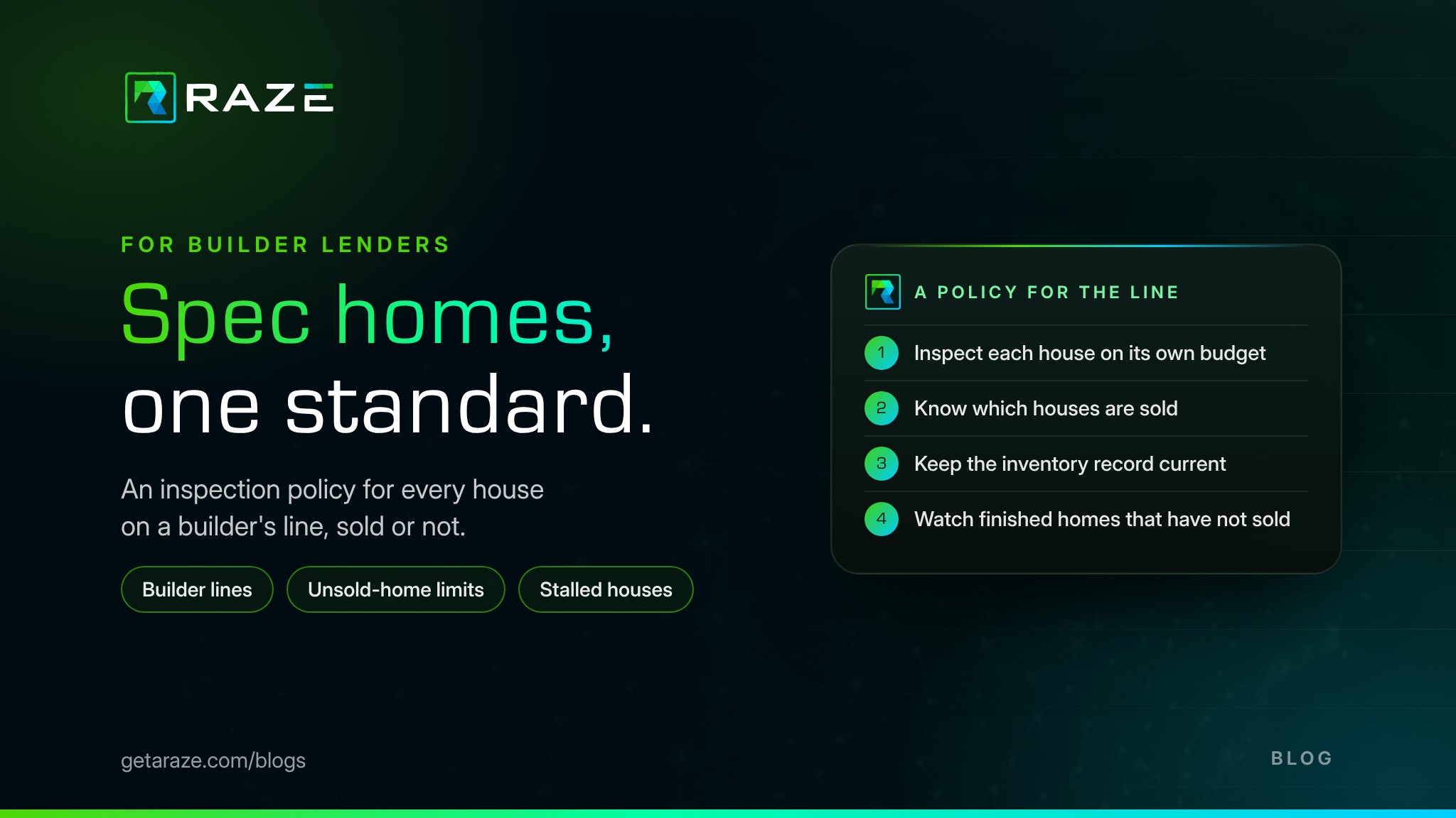 Spec Home Construction Loan Inspection Policy
